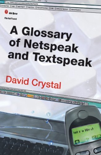 9780748621194: A Glossary of Netspeak and Textspeak