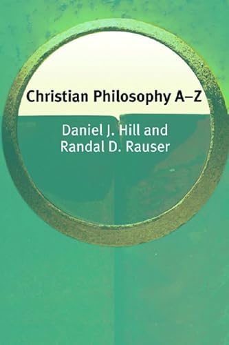 9780748621521: Christian Philosophy A-Z