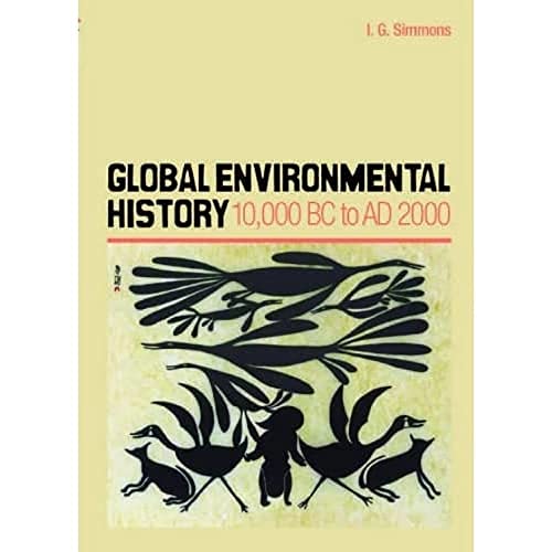 9780748621583: Global Environmental History: 10,000 BC to AD 2000