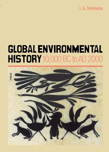 9780748621590: Global Environmental History: 10,000 BC to AD 2000