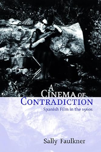 Beispielbild fr A Cinema of Contradiction : Spanish Film in The 1960s zum Verkauf von Better World Books