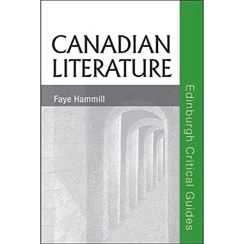 Beispielbild fr Canadian Literature Edinburgh Critical Guides to Literature Edinburgh Critical Guides to Literature zum Verkauf von PBShop.store US