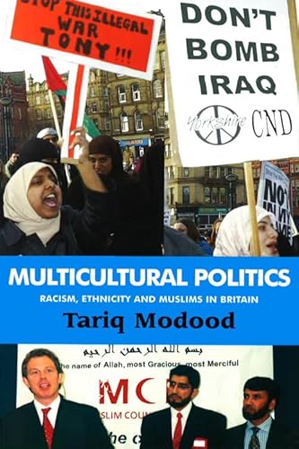 Imagen de archivo de Multicultural Politics: Racism, Ethnicity and Muslims in Britain a la venta por WorldofBooks