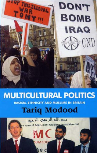 Stock image for Multicultural Politics: Racism, Ethnicity and Muslims in Britain for sale by WorldofBooks