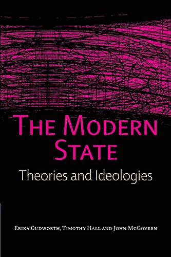 Beispielbild fr The Modern State: Theories and Ideologies zum Verkauf von WorldofBooks