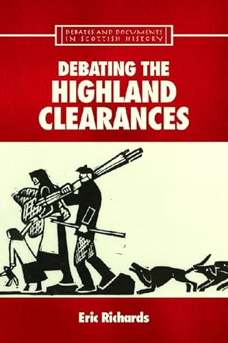 Beispielbild fr Debating the Highland Clearances zum Verkauf von Blackwell's