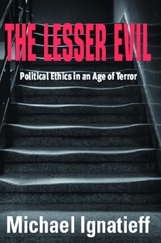 9780748622245: The Lesser Evil: Political Ethics in an Age of Terror (Gifford Lectures)