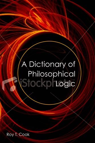 9780748622436: A Dictionary of Philosophical Logic