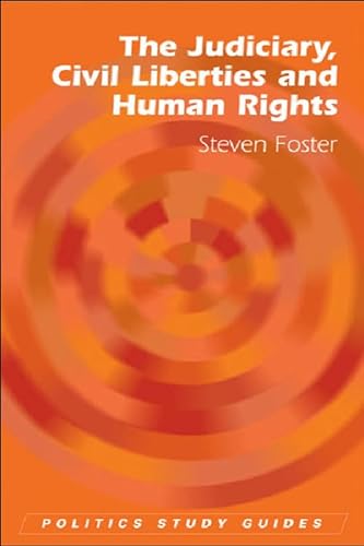 9780748622627: The Judiciary, Civil Liberties and Human Rights (Politics Study Guides)
