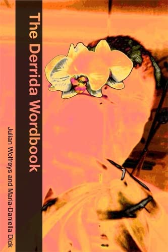 9780748622757: The Derrida Wordbook