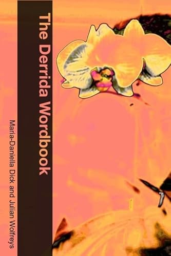 9780748622764: The Derrida Wordbook