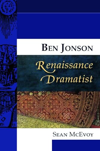 Stock image for Ben Jonson, Renaissance Dramatist (Renaissance Dramatists EUP) for sale by cornacres