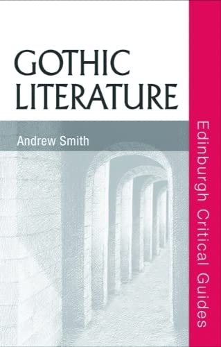 9780748623693: Gothic Literature (Edinburgh Critical Guides to Literature)