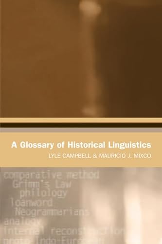 9780748623785: A Glossary of Historical Linguistics (Glossaries in Linguistics)