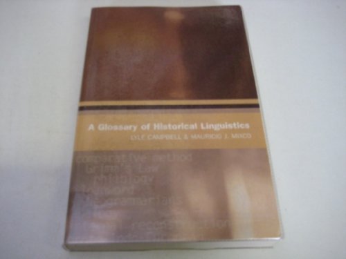 9780748623792: A Glossary of Historical Linguistics (Glossaries in Linguistics)