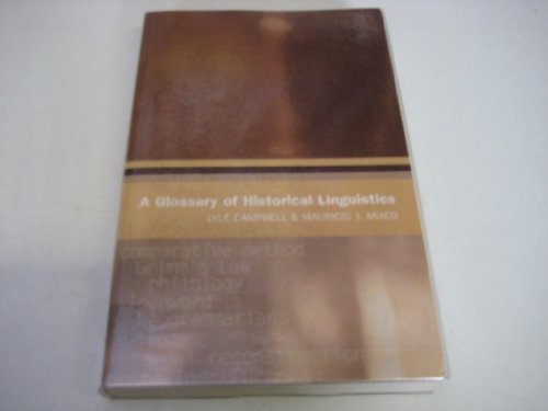 Imagen de archivo de A Glossary of Historical Linguistics (Glossaries in Linguistics) a la venta por Cheerleader Productions Ltd