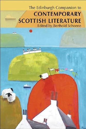 9780748623952: The Edinburgh Companion to Contemporary Scottish Literature (Edinburgh Companion to Scottish Literature)