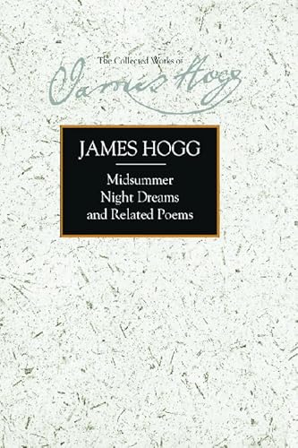 Beispielbild fr Midsummer Night Dreams and Related Poems The Collected Works of James Hogg zum Verkauf von PBShop.store US