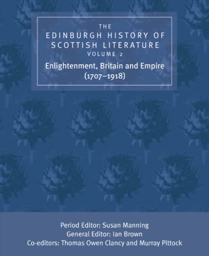9780748624812: Enlightenment, Britain and Empire (1707-1918) (v. 2) (The Edinburgh History of Scottish Literature)