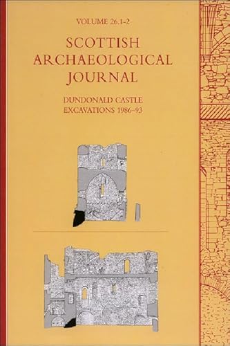 Stock image for Dundonald Castle Excavations 1986-93: Scottish Archaeological Journal, Volume 26 for sale by Midtown Scholar Bookstore