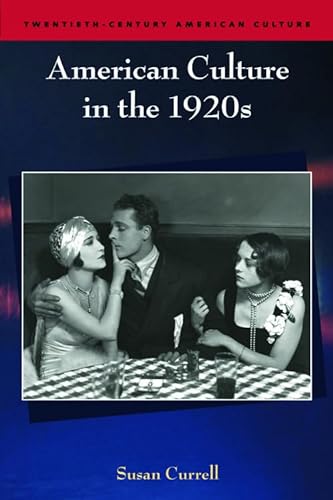 Stock image for American Culture in the 1920s. [Twentieth-Century American Culture] for sale by G. & J. CHESTERS