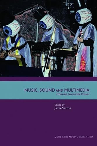 Beispielbild fr Music, Sound and Multimedia: From the Live to the Virtual zum Verkauf von ThriftBooks-Dallas