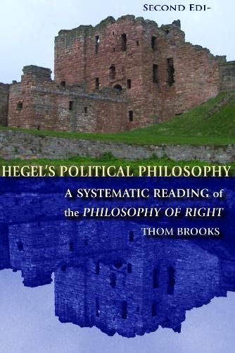 Stock image for Hegel's Political Philosophy: A Systematic Reading of the Philosophy of Right for sale by Irish Booksellers
