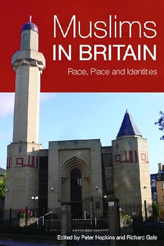 Stock image for Muslims in Britain: Race, Place and Identities for sale by Solr Books