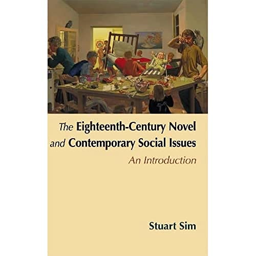 Stock image for The Eighteenth-century Novel and Contemporary Social Issues: An Introduction for sale by THE SAINT BOOKSTORE