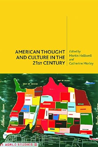 Imagen de archivo de American Thought and Culture in the 21st Century a la venta por Better World Books: West