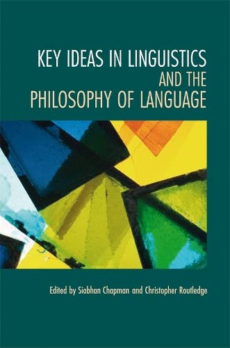 9780748626182: Key Ideas in Linguistics and the Philosophy of Language