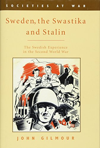9780748627462: Sweden, the Swastika, and Stalin: The Swedish Experience in the Second World War