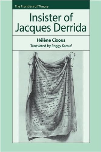 Insister of Jacques Derrida (The Frontiers of Theory) (9780748627929) by Cixous, HÃ©lÃ¨ne