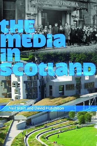 Beispielbild fr The Media in Scotland (Film, Media, and Cultural Studies) zum Verkauf von WorldofBooks