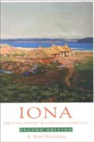 Iona: The Living Memory of a Crofting Community (9780748632602) by MacArthur, Mairi