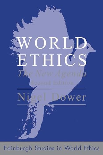 9780748632718: World Ethics: The New Agenda