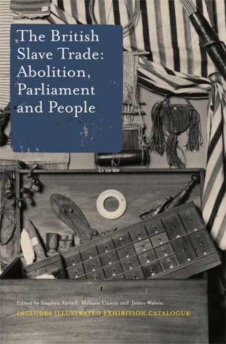 Stock image for The British Slave Trade: Abolition, Parliament and People for sale by WorldofBooks