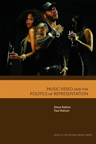 Stock image for Music Video and the Politics of Representation (Music and the Moving Image EUP) for sale by HPB-Emerald