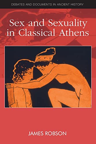 Beispielbild fr Sex and Sexuality in Classical Athens zum Verkauf von Blackwell's