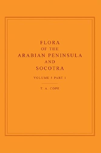 Stock image for Flora of the Arabian Peninsula and Socotra, Volume 5, Part 1 (Flora of the Arabian Peninsula & Socotra) for sale by Brook Bookstore