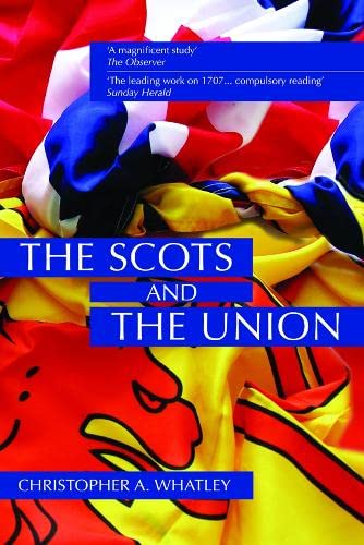 Beispielbild fr The Scots and the Union. zum Verkauf von Librairie Vignes Online