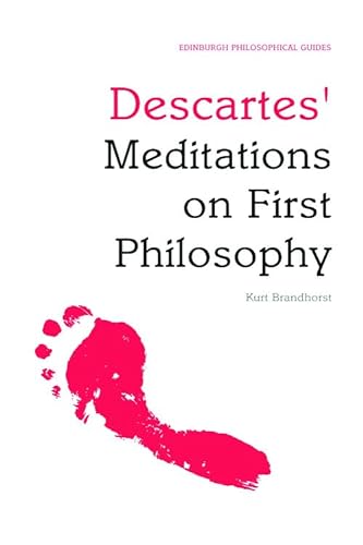 9780748634804: Descartes' Meditations on First Philosophy: An Edinburgh Philosophical Guide