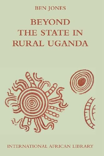 9780748635191: Beyond the State in Rural Uganda