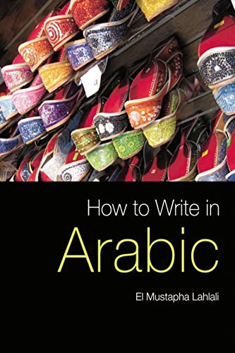 9780748635870: How to Write in Arabic