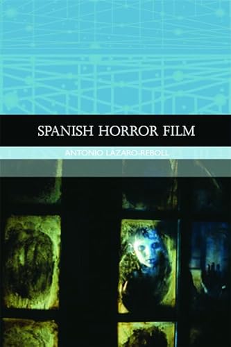 9780748636389: Spanish Horror Film (Traditions in World Cinema)