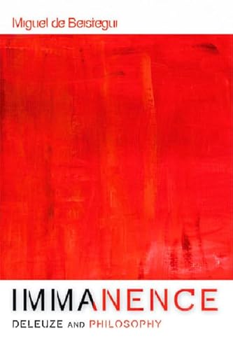 9780748638307: Immanence: Deleuze and Philosophy