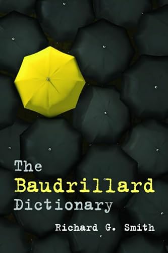 9780748639212: The Baudrillard Dictionary (Philosophical Dictionaries)