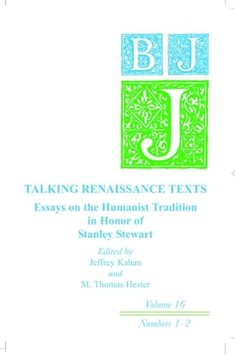 Talking Renaissance Texts: Essays in Honor of Stanley Stewart: Ben Jonson Journal Volume 16 (9780748639304) by Kahan, Jeffrey; Hester, M. Thomas