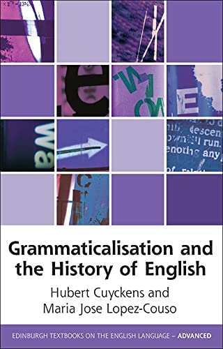9780748639540: Grammaticalization and the History of English