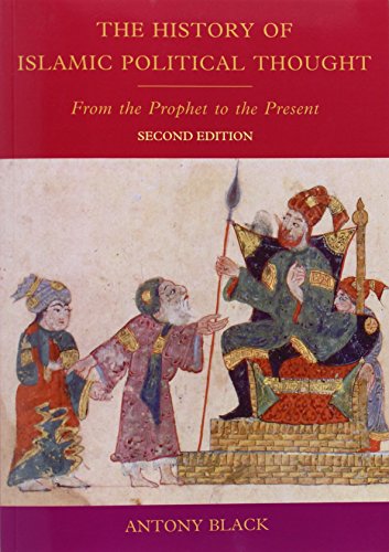 9780748639878: The History of Islamic Political Thought: From the Prophet to the Present